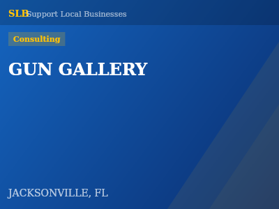 GUN GALLERY — Consulting in JACKSONVILLE, FL