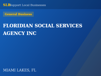FLORIDIAN SOCIAL SERVICES AGENCY INC — General Business in MIAMI LAKES, FL