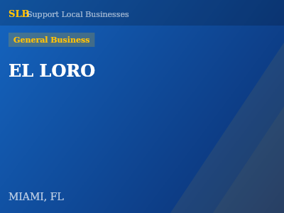 EL LORO — General Business in MIAMI, FL