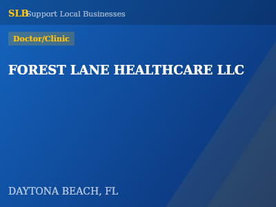 FOREST LANE HEALTHCARE LLC — Doctor/Clinic in DAYTONA BEACH, FL