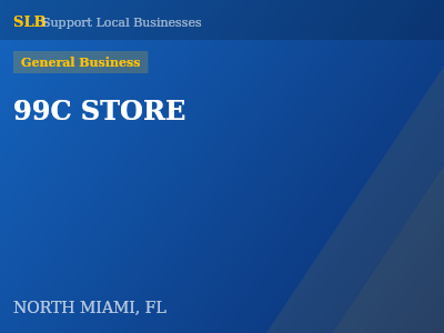 99C STORE — General Business in NORTH MIAMI, FL