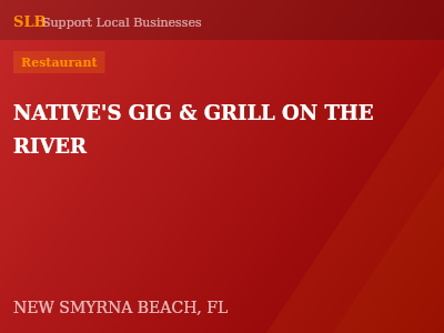 NATIVE'S GIG & GRILL ON THE RIVER — Restaurant in NEW SMYRNA BEACH, FL