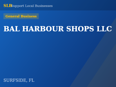 BAL HARBOUR SHOPS LLC — General Business in SURFSIDE, FL