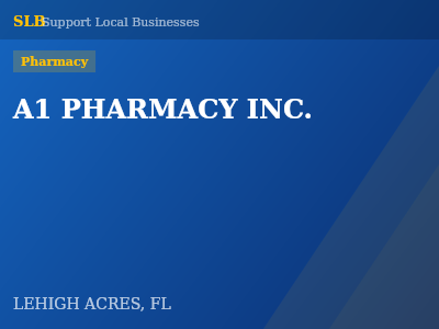 A1 PHARMACY INC. — Pharmacy in LEHIGH ACRES, FL