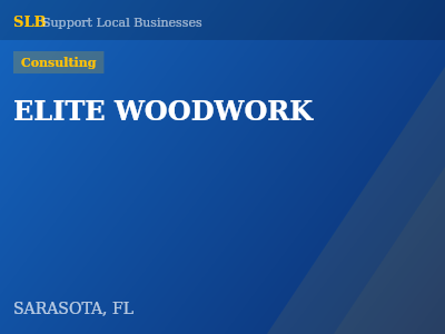 ELITE WOODWORK — Consulting in SARASOTA, FL
