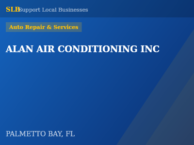 ALAN AIR CONDITIONING INC — Auto Repair & Services in PALMETTO BAY, FL