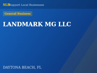 LANDMARK MG LLC — General Business in DAYTONA BEACH, FL
