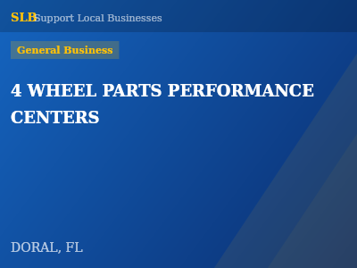 4 WHEEL PARTS PERFORMANCE CENTERS — General Business in DORAL, FL