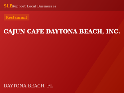 CAJUN CAFE DAYTONA BEACH, INC. — Restaurant in DAYTONA BEACH, FL