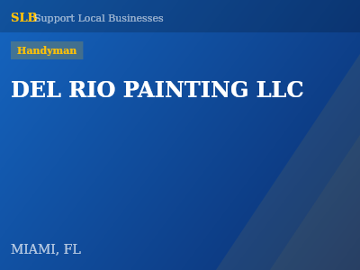 DEL RIO PAINTING LLC — Handyman in MIAMI, FL