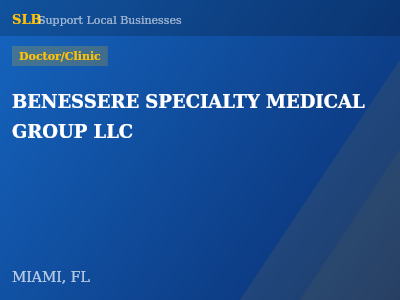 BENESSERE SPECIALTY MEDICAL GROUP LLC — Doctor/Clinic in MIAMI, FL