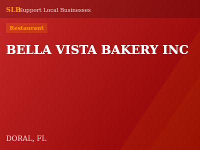 BELLA VISTA BAKERY INC — Restaurant in DORAL, FL