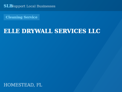 ELLE DRYWALL SERVICES LLC — Cleaning Service in HOMESTEAD, FL
