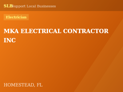 MKA ELECTRICAL CONTRACTOR INC — Electrician in HOMESTEAD, FL