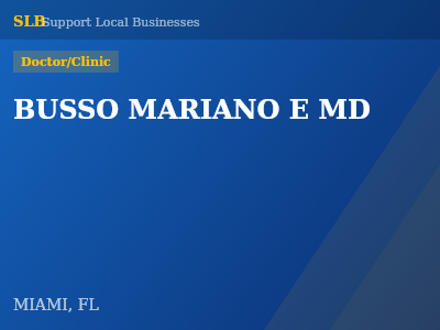 BUSSO MARIANO E MD — Doctor/Clinic in MIAMI, FL