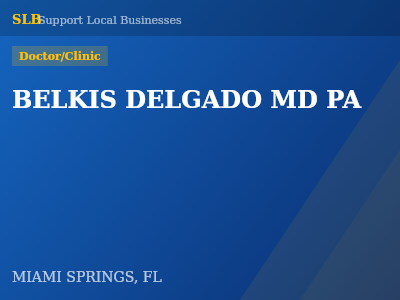BELKIS DELGADO MD PA — Doctor/Clinic in MIAMI SPRINGS, FL