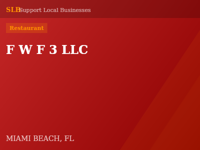 F W F 3 LLC — Restaurant in MIAMI BEACH, FL