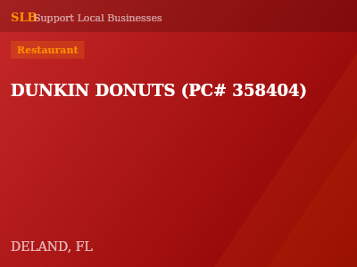 DUNKIN DONUTS (PC# 358404) — Restaurant in DELAND, FL