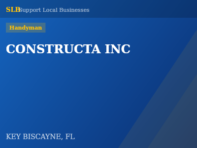 CONSTRUCTA INC — Handyman in KEY BISCAYNE, FL