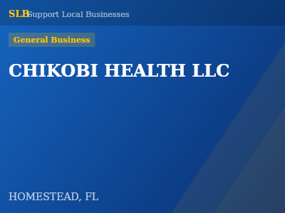 CHIKOBI HEALTH LLC — General Business in HOMESTEAD, FL
