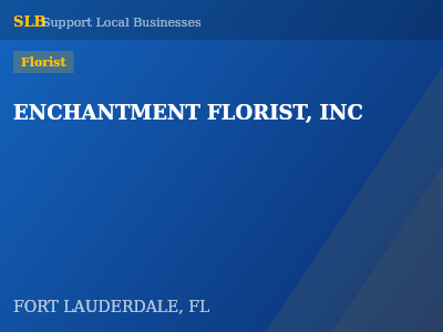 ENCHANTMENT FLORIST, INC — Florist in FORT LAUDERDALE, FL