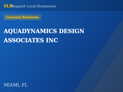 AQUADYNAMICS DESIGN ASSOCIATES INC — General Business in MIAMI, FL