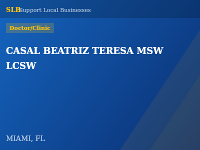 CASAL BEATRIZ TERESA MSW LCSW — Doctor/Clinic in MIAMI, FL