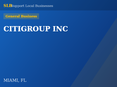 CITIGROUP INC — General Business in MIAMI, FL
