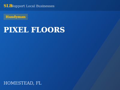 PIXEL FLOORS — Handyman in HOMESTEAD, FL