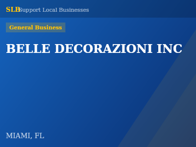 BELLE DECORAZIONI INC — General Business in MIAMI, FL