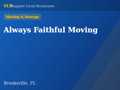 Always Faithful Moving — Moving & Storage in Brooksville, FL