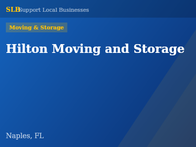 Hilton Moving and Storage — Moving & Storage in Naples, FL