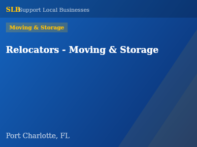 Relocators - Moving & Storage — Moving & Storage in Port Charlotte, FL