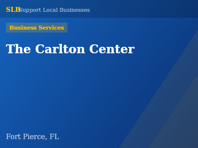 The Carlton Center — Business Services in Fort Pierce, FL