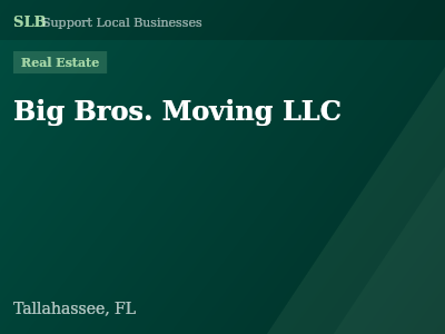 Big Bros. Moving LLC — Real Estate in Tallahassee, FL