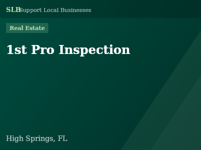 1st Pro Inspection — Real Estate in High Springs, FL