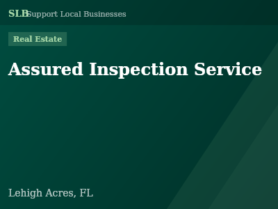Assured Inspection Service — Real Estate in Lehigh Acres, FL