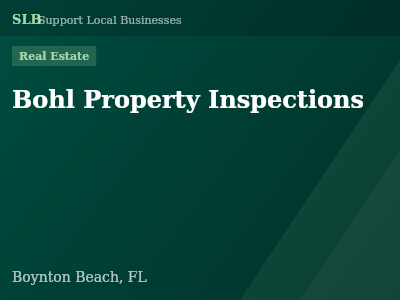Bohl Property Inspections — Real Estate in Boynton Beach, FL