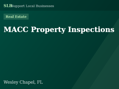 MACC Property Inspections — Real Estate in Wesley Chapel, FL