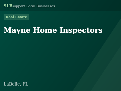 Mayne Home Inspectors — Real Estate in LaBelle, FL