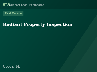 Radiant Property Inspection — Real Estate in Cocoa, FL