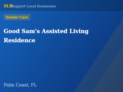 Good Sam's Assisted Living Residence — Senior Care in Palm Coast, FL