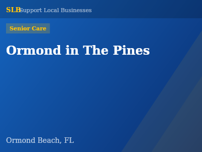 Ormond in The Pines — Senior Care in Ormond Beach, FL