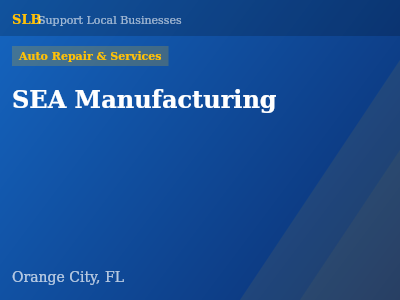 SEA Manufacturing — Auto Repair & Services in Orange City, FL