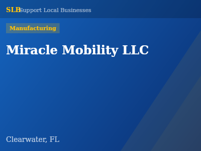 Miracle Mobility LLC — Manufacturing in Clearwater, FL