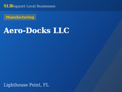 Aero-Docks LLC — Manufacturing in Lighthouse Point, FL
