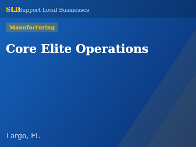 Core Elite Operations — Manufacturing in Largo, FL