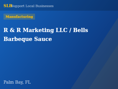 R & R Marketing LLC / Bells Barbeque Sauce — Manufacturing in Palm Bay, FL
