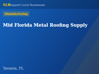 Mid Florida Metal Roofing Supply — Manufacturing in Tavares, FL