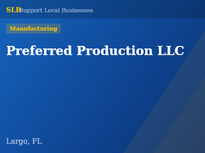 Preferred Production LLC — Manufacturing in Largo, FL